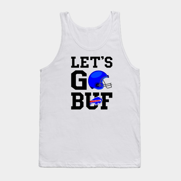 Buffalo Bills fan with motivational quote for all football fans Tank Top by Yurko_shop